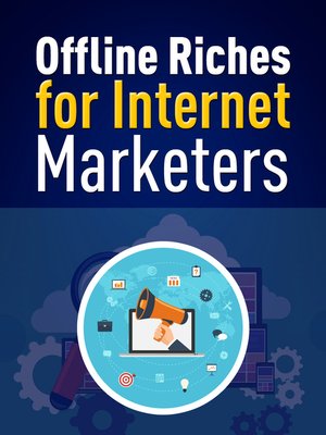 cover image of Offline Riches for Internet Marketers